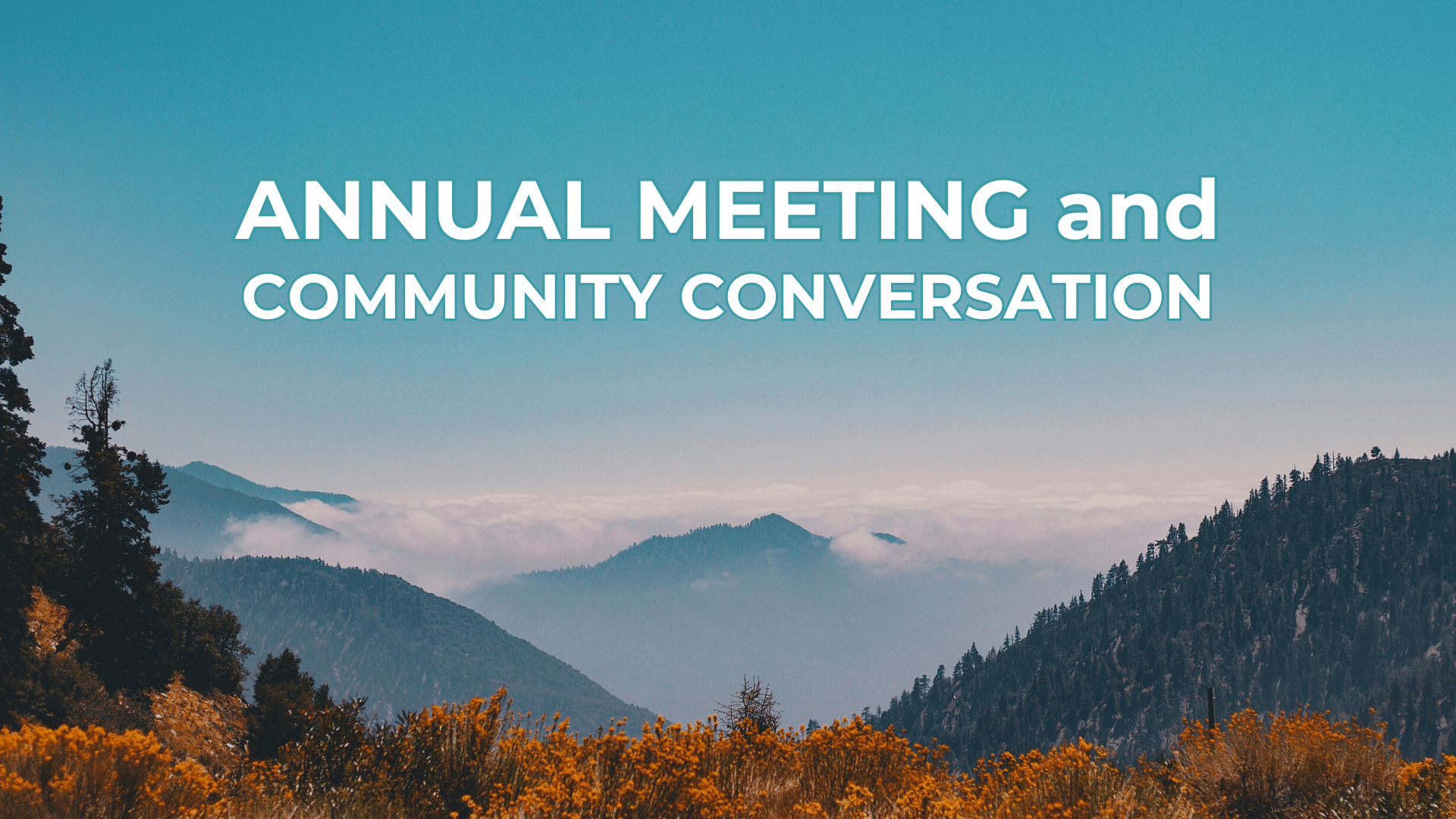 Annual Meeting followed by Community Conversation